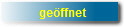 ge�ffnet